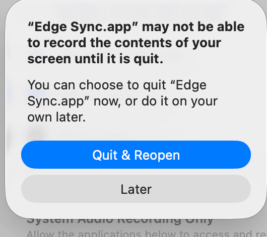The macOS prompt offering to quit and reopen the app so a newly granted screen-recording permission takes effect.